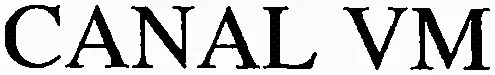 CANAL VM