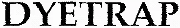 DYETRAP
