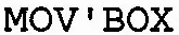 MOV'BOX