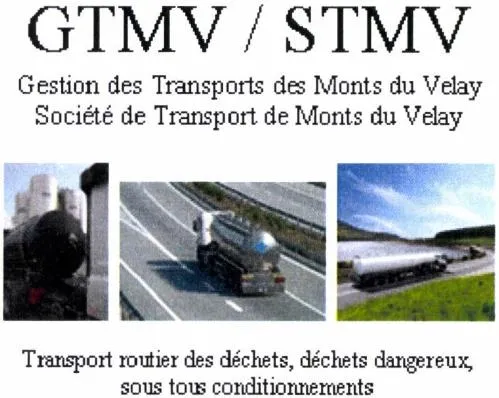 GTMV / STMV Gestion des Transports des Monts du Velay Société de Transport de Monts du Velay Transport routier des déchets, déchets dangereux, sous tous conditionnements