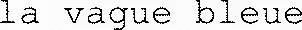 la vague bleue
