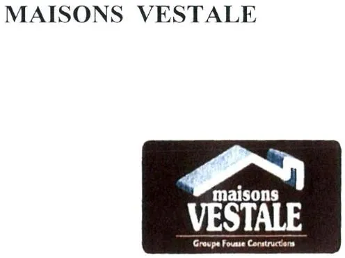 MAISONS VESTALE GROUPE FOUSSE CONSTRUCTIONS