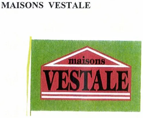 MAISONS VESTALE
