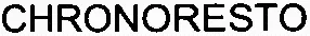 CHRONORESTO