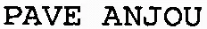 PAVE ANJOU