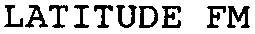 LATITUDE FM