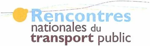 RENCONTRES NATIONALES DU TRANSPORT PUBLIC