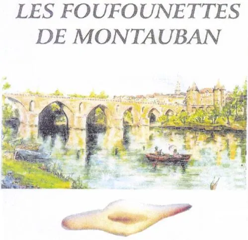 LES FOUFOUNETTES DE MONTAUBAN