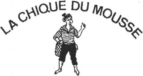 LA CHIQUE DU MOUSSE
