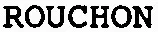 ROUCHON