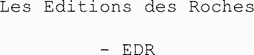 Les Editions des Roches - EDR