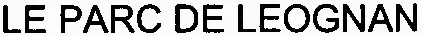 LE PARC DE LEOGNAN