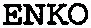 ENKO