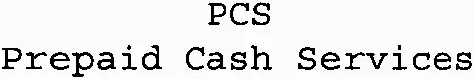 PCS Prepaid Cash Services