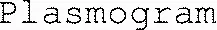 Plasmogram