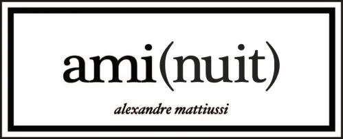 AMI(NUIT) ALEXANDRE MATTIUSSI