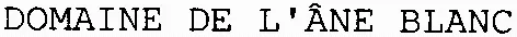 DOMAINE DE L'ÂNE BLANC
