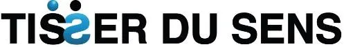 TISSER DU SENS