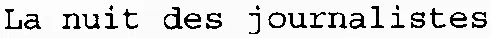 La nuit des journalistes