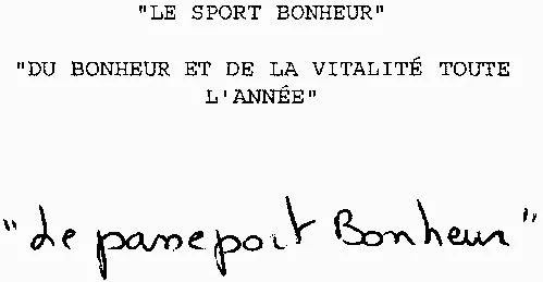 “ LE SPORT BONHEUR ” “ DU BONHEUR ET DE LA VITALITÉ TOUTE L'ANNÉE ” “ Le passeport Bonheur ”