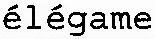 élégame