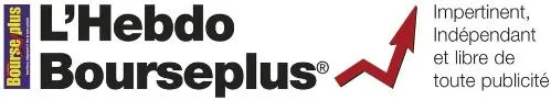 L HEBDO BOURSEPLUS IMPERTINENT, INDEPENDANT ET LIBRE DE TOUTE PUBLICITE