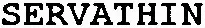 SERVATHIN