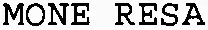 MONE RESA