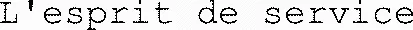 L'esprit de service