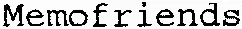 Memofriends