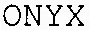 ONYX