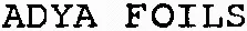 ADYA FOILS