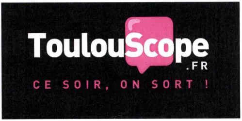 TOULOUSCOPE.FR CE SOIR, ON SORT!