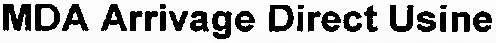 MDA Arrivage Direct Usine
