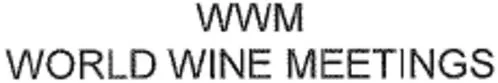 WWM WORLD WINE MEETINGS