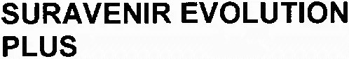 SURAVENIR EVOLUTION PLUS