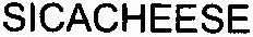SICACHEESE