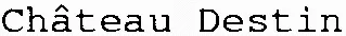 Château Destin