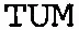 TUM