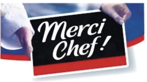 MERCI CHEF !
