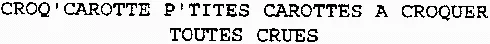CROQ'CAROTTE P'TITES CAROTTES A CROQUER TOUTES CRUES