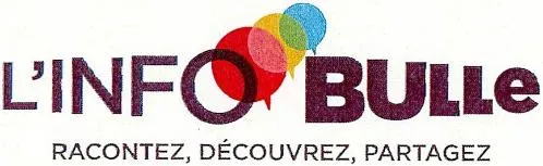 L'INFO BULLe RACONTEZ, DÉCOUVREZ, PARTAGEZ