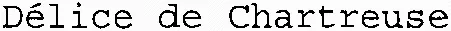 Délice de Chartreuse