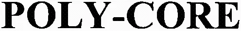 POLY-CORE