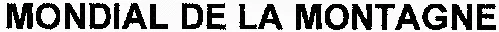 MONDIAL DE LA MONTAGNE