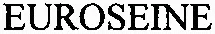 EUROSEINE