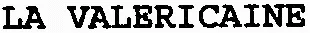 LA VALERICAINE