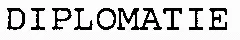 DIPLOMATIE