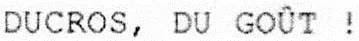DUCROS, DU GOÛT!