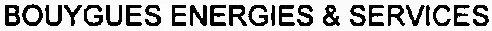 BOUYGUES ENERGIES & SERVICES